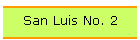 San Luis No. 2